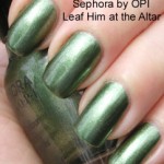 Sephora, OPI, SOPI, $OPI, Leaf Him at the Altar, swatches
