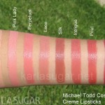 Michael Todd Cosmetics, swatches, creme lipstick, Bone, Pink Lady, Perpetual, Lace, Silk, Intrigue, Pout, Blondie