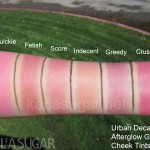 Urban Decay, Afterglow, Glide On, Cheek Tint, Quickie, Fetish, Score, Indecent, Greedy, Crush, KarlaSugar, Karla Sugar