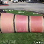 Tom Ford, blush, swatches, Frantic Pink, Wicked, Ravish, KarlaSugar, Karla Sugar