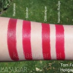 Tom Ford, holiday 2012, lipstick, swatches, Reckless, Slander, Diabolique, Narcotic Rouge, KarlaSugar, Karla Sugar